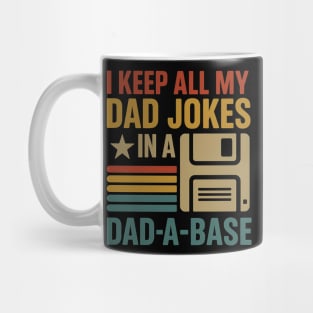 I Keep All My Dad Jokes in a Dad-A-Base – Funny Vintage Tech Dad Mug